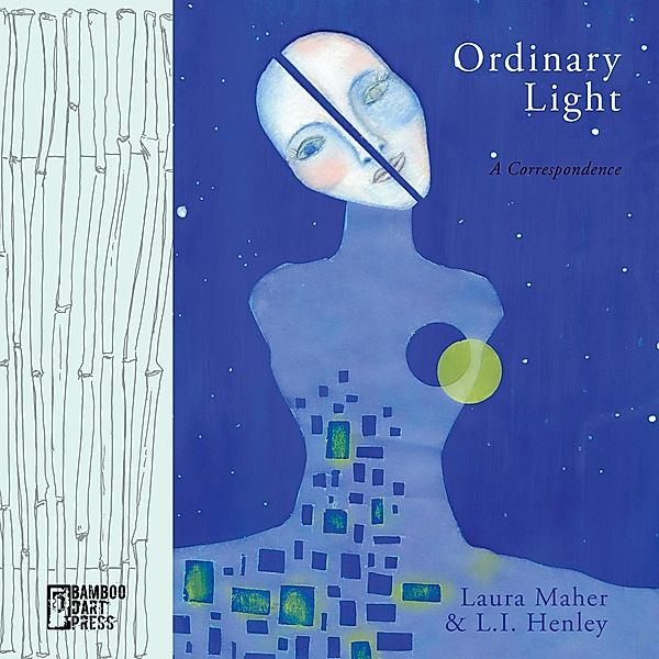 Ordinary Light, Laura Maher, L. I. Henley