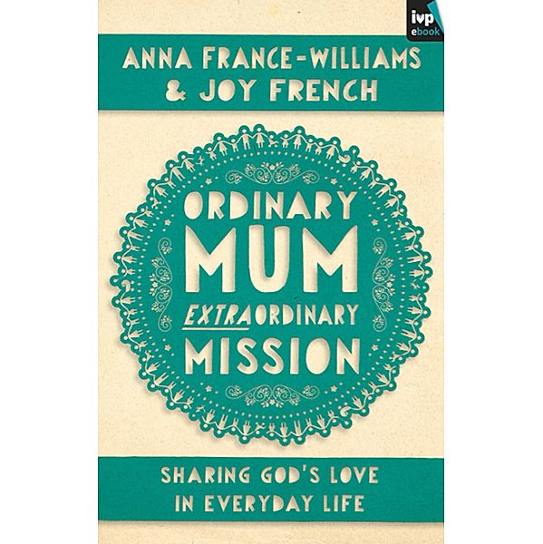 Ordinary Mum, Extraordinary Mission, Anna France-Williams