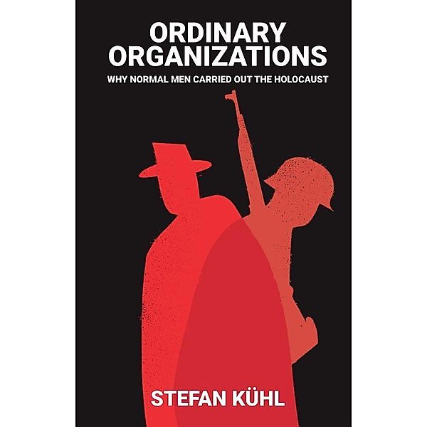 Ordinary Organisations, Stefan Kühl