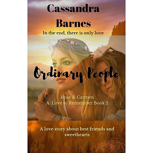 Ordinary People (A Love to Remember, #2) / A Love to Remember, Cassandra Barnes