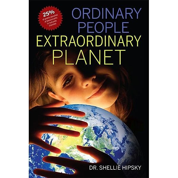 Ordinary People Extraordinary Planet / Shellie Hipsky, Shellie Hipsky
