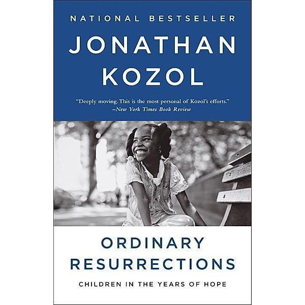 Ordinary Resurrections, Jonathan Kozol