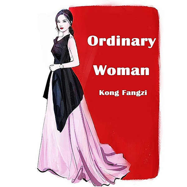 Ordinary Woman, Kong Fangzi