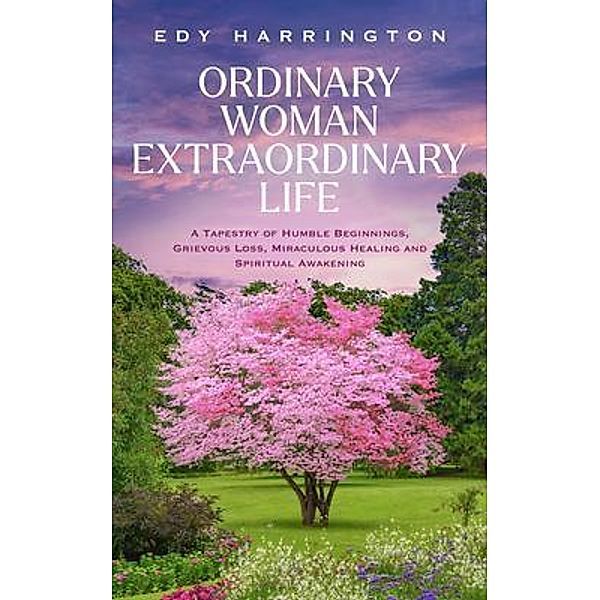 Ordinary Woman Extraordinary Life, Edy Harrington