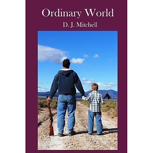 Ordinary World / Alma James Publishing LLC, D. J. Mitchell