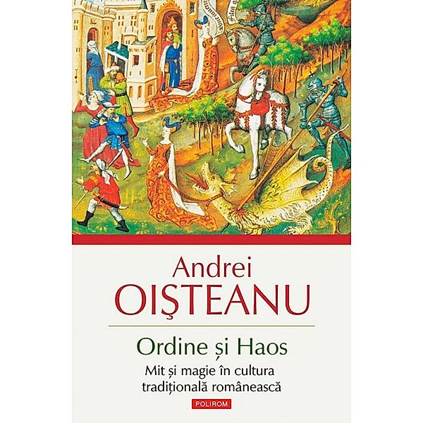 Ordine ¿i Haos. Mit ¿i magie în cultura tradi¿ionala româneasca / Serie de autor, Oi¿teanu Andrei