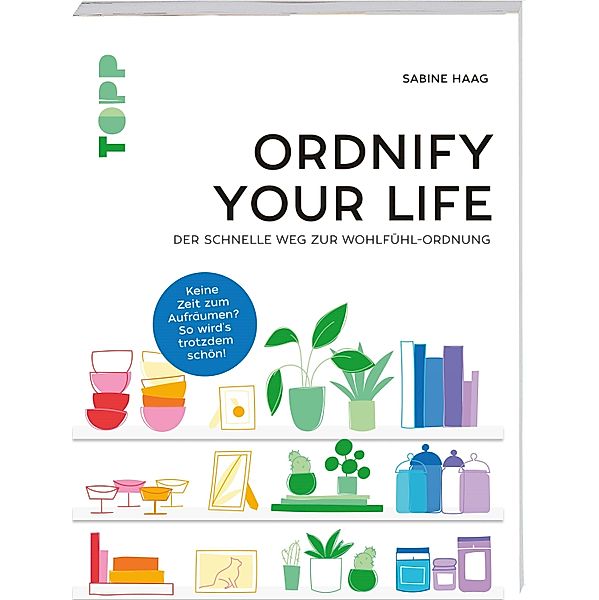 Ordnify your life, Sabine Haag