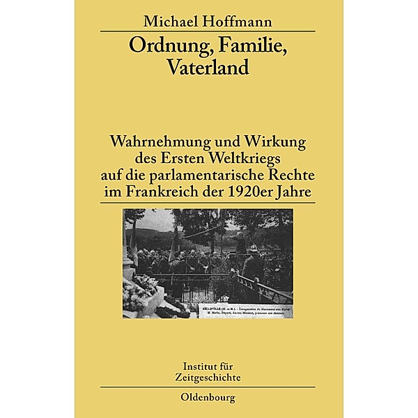 Ordnung, Familie, Vaterland / Studien zur Zeitgeschichte Bd.76, Michael Hoffmann