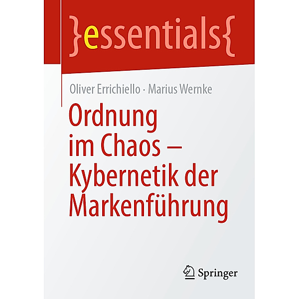 Ordnung im Chaos - Kybernetik der Markenführung, Oliver Errichiello, Marius Wernke