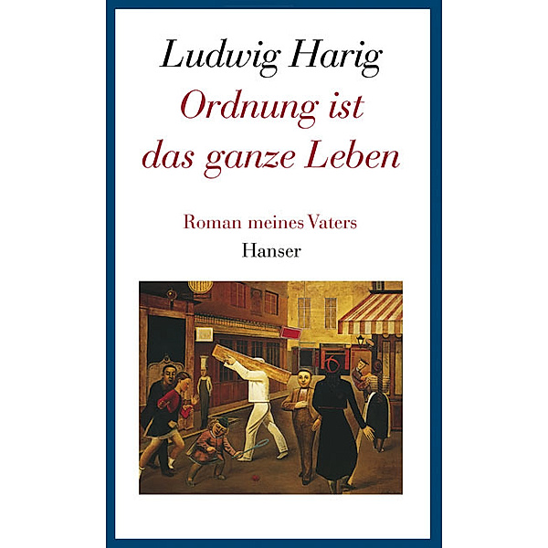 Ordnung ist das ganze Leben, Ludwig Harig