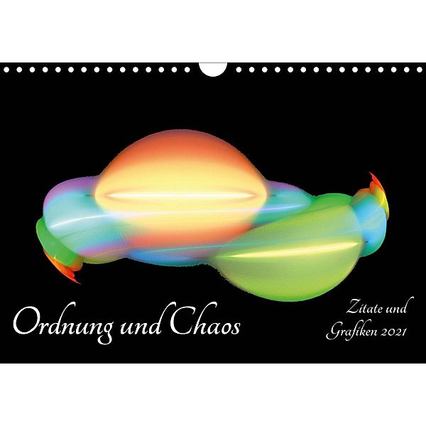 Ordnung und Chaos - Zitate und Grafiken 2021 (Wandkalender 2021 DIN A4 quer), Georg Schmitt