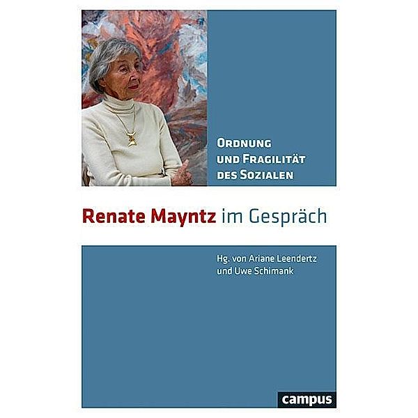 Ordnung und Fragilität des Sozialen, Renate Mayntz