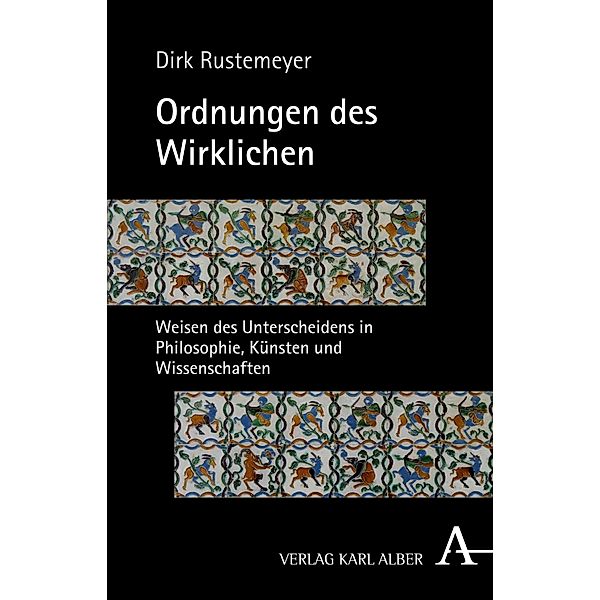 Ordnungen des Wirklichen, Dirk Rustemeyer