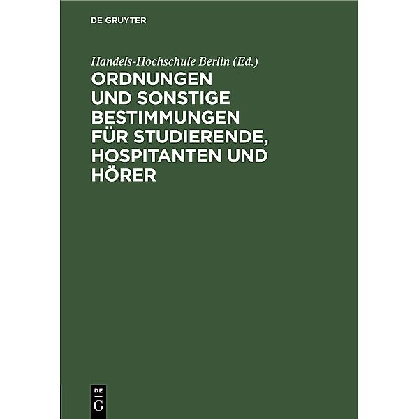 Ordnungen und sonstige Bestimmungen für Studierende, Hospitanten und Hörer