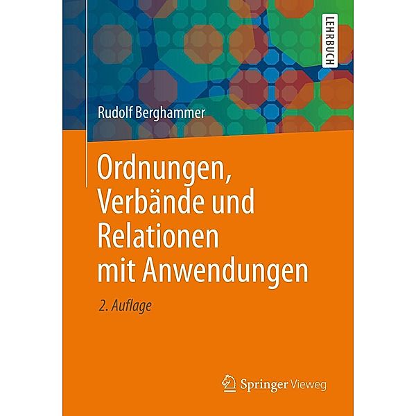 Ordnungen, Verbände und Relationen mit Anwendungen, Rudolf Berghammer