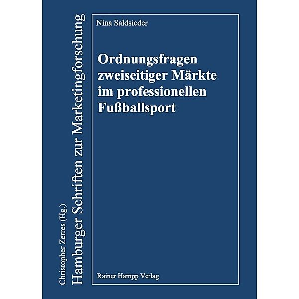 Ordnungsfragen zweiseitiger Märkte im professionellen Fußballsport, Nina Saldsieder