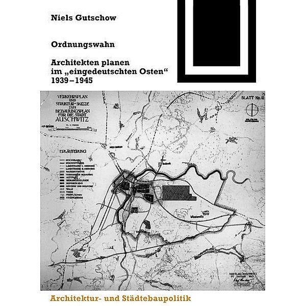 Ordnungswahn / Bauwelt Fundamente Bd.115, Niels Gutschow