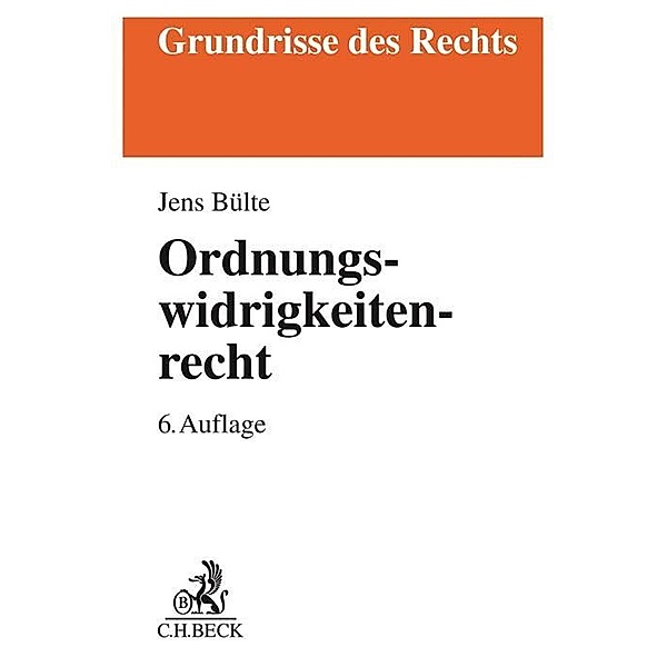 Ordnungswidrigkeitenrecht, Joachim Bohnert, Jens Bülte