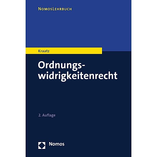 Ordnungswidrigkeitenrecht / NomosLehrbuch, Erik Kraatz