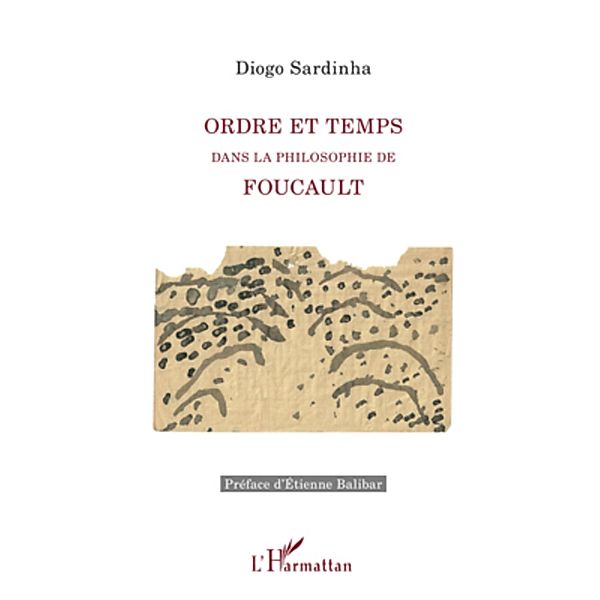 Ordre et temps dans la philosophie de Foucault, Sardinha Diogo Sardinha