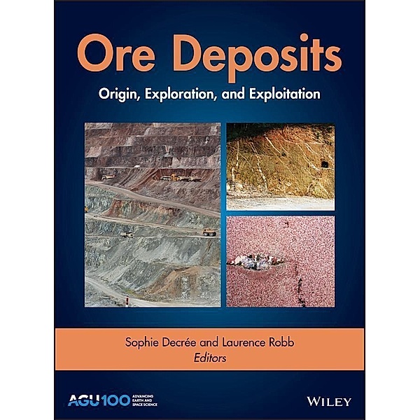 Ore Deposits / Geophysical Monograph Series, Laurence Robb, Sophie Decree