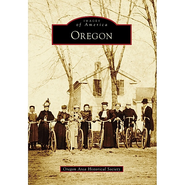 Oregon, The Oregon Area Historical Society