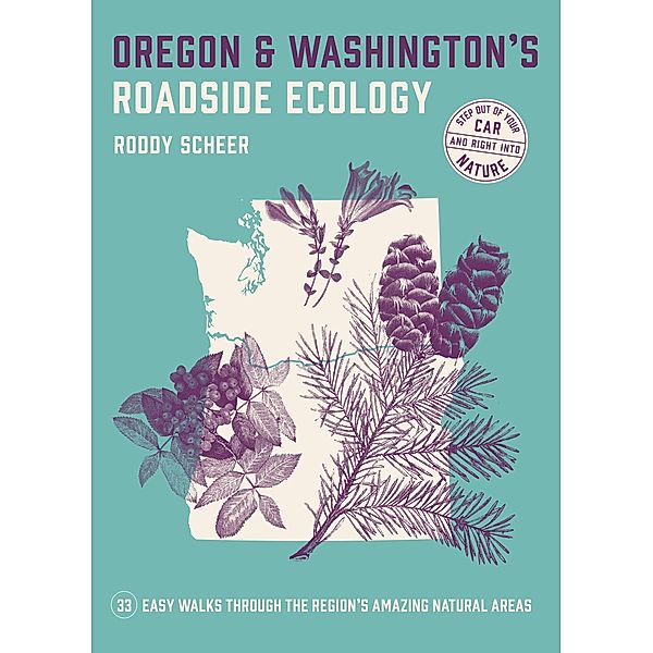 Oregon and Washington's Roadside Ecology, Roddy Scheer