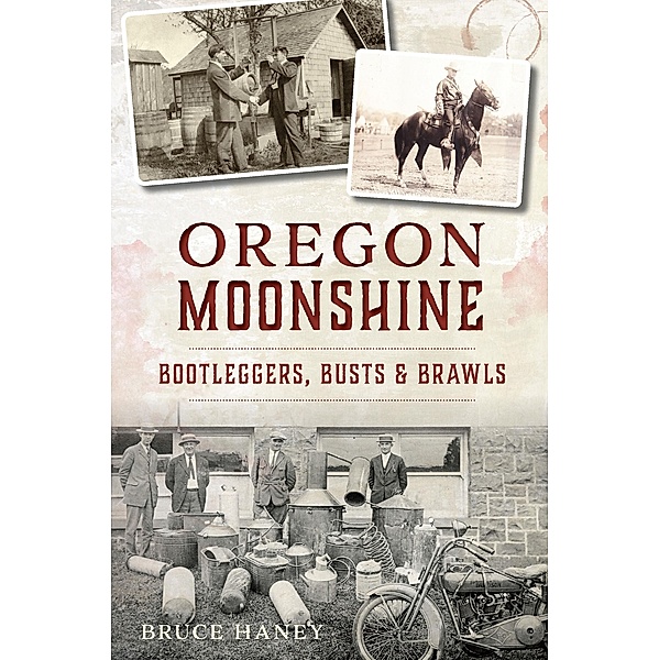 Oregon Moonshine, Bruce Haney