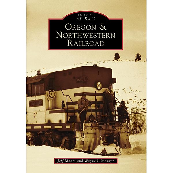 Oregon & Northwestern Railroad, Jeff Moore