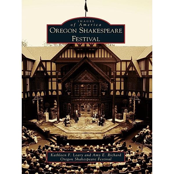 Oregon Shakespeare Festival, Kathleen F. Leary