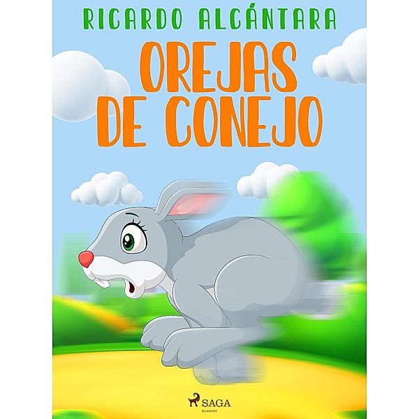 Orejas de conejo, Ricardo Alcántara