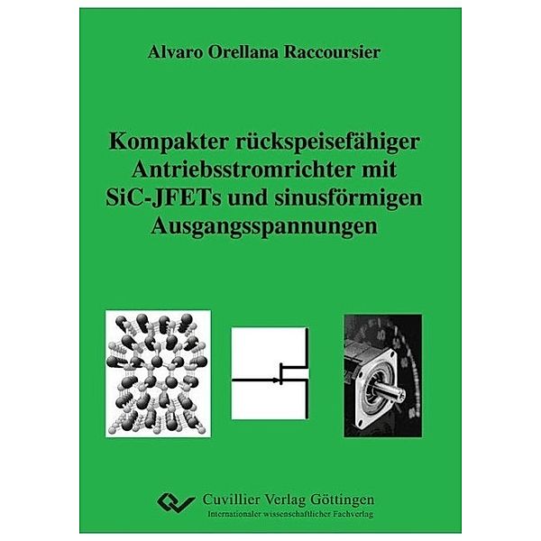 Orellana, A: Kompakter rückspeisefähiger Antriebsstromrichte, Alvaro Orellana