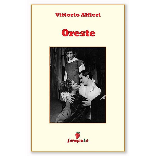 Oreste, Vittorio Alfieri