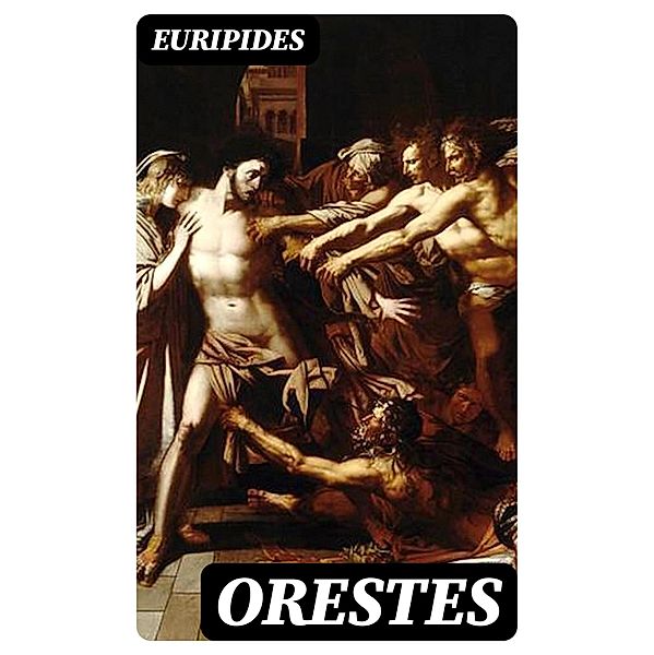 Orestes, Euripides