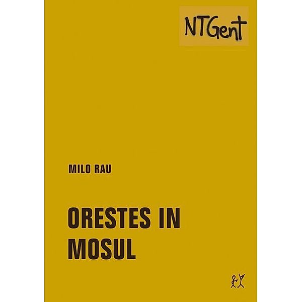 Orestes in Mosul, Milo Rau