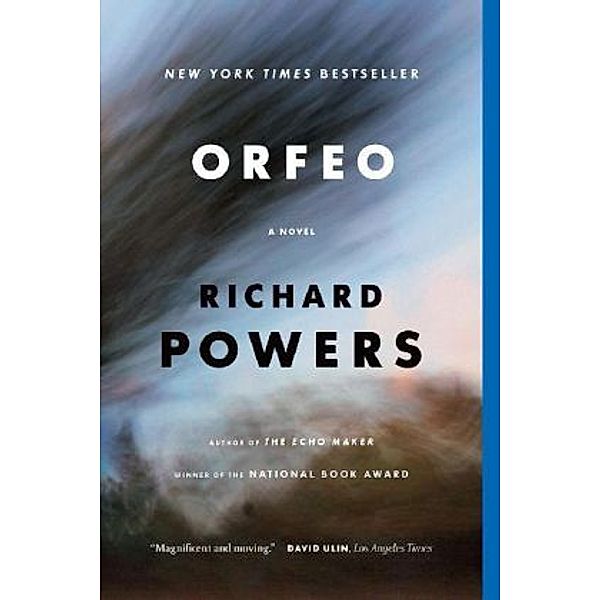 Orfeo - A Novel, Richard Powers