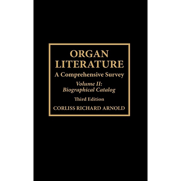 Organ Literature, Corliss Richard Arnold