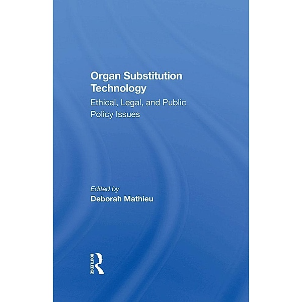 Organ Substitution Technology, Deborah Mathieu