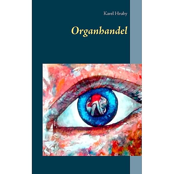 Organhandel, Karel Hruby