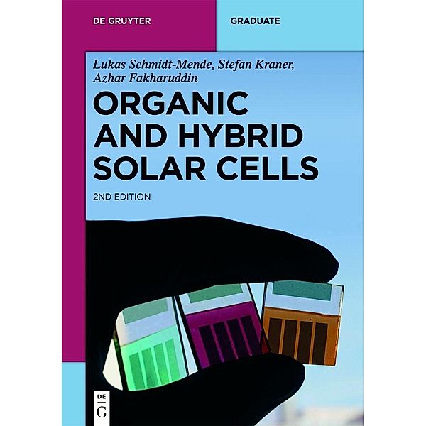 Organic and Hybrid Solar Cells, Azhar Fakharuddin, Stefan Kraner, Lukas Schmidt-Mende