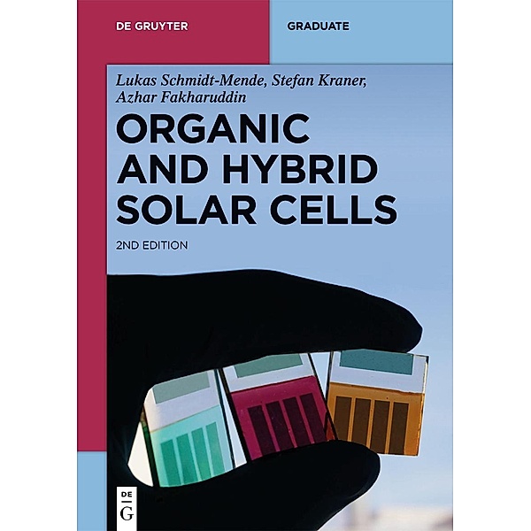 Organic and Hybrid Solar Cells / De Gruyter Textbook, Lukas Schmidt-Mende, Stefan Kraner, Azhar Fakharuddin