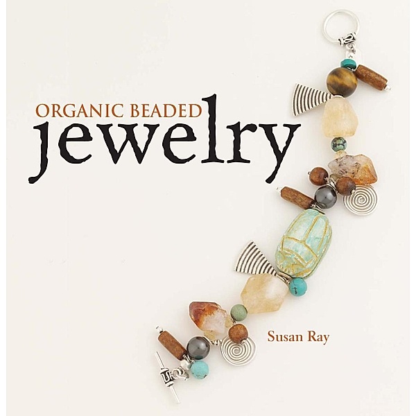 Organic Beaded Jewelry, Susan Ray