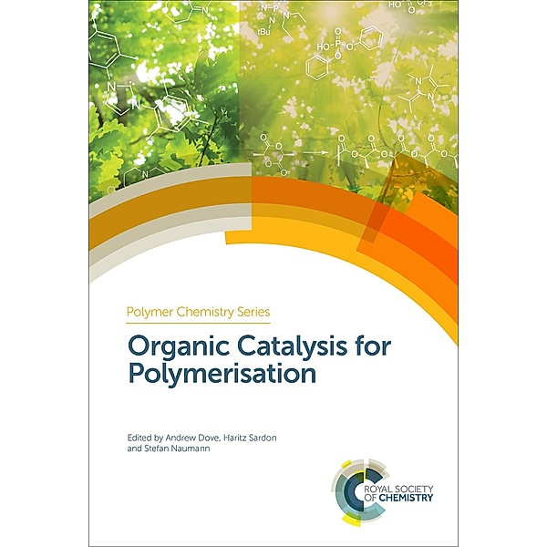 Organic Catalysis for Polymerisation / ISSN