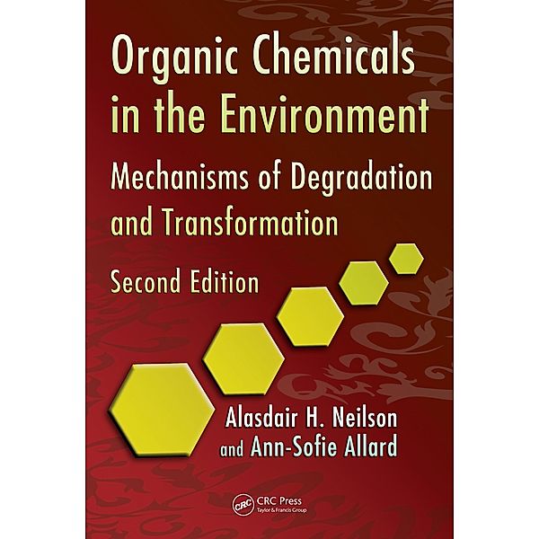 Organic Chemicals in the Environment, Alasdair H. Neilson, Ann-Sofie Allard