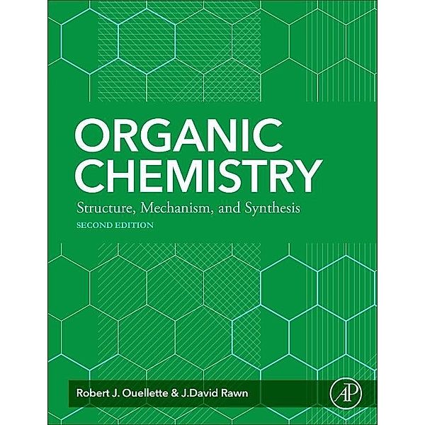 Organic Chemistry, Robert J. Ouellette, J. David Rawn