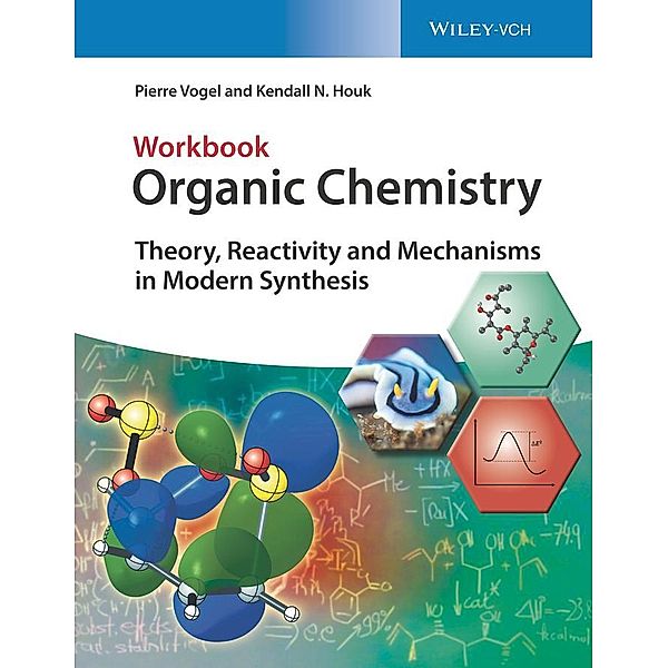 Organic Chemistry, Pierre Vogel, Kendall N. Houk