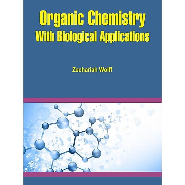 Organic Chemistry, Zechariah Wolff