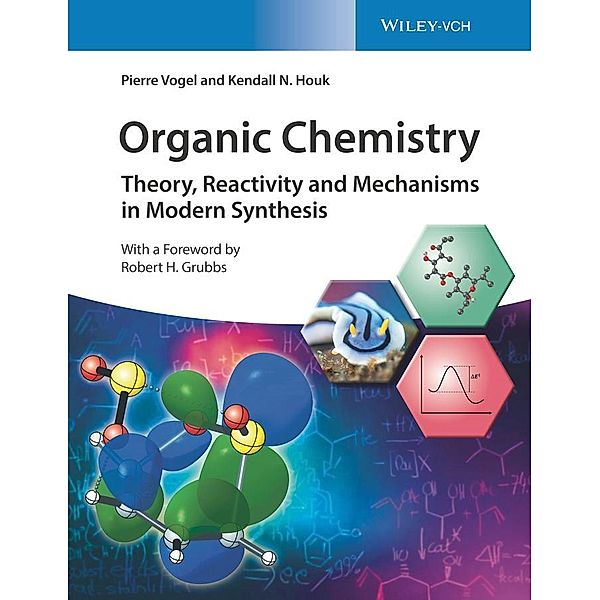 Organic Chemistry, Pierre Vogel, Kendall N. Houk