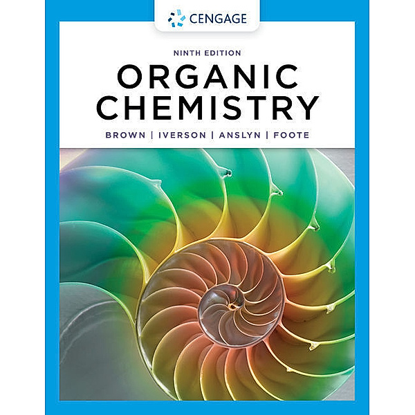 Organic Chemistry, William Brown, Eric Anslyn, Christopher Foote, Brent Iverson