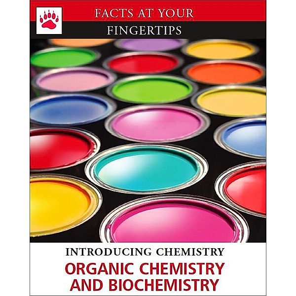 Organic Chemistry and Biochemistry / Brown Bear Books Ltd, GRAHAM BATEMAN